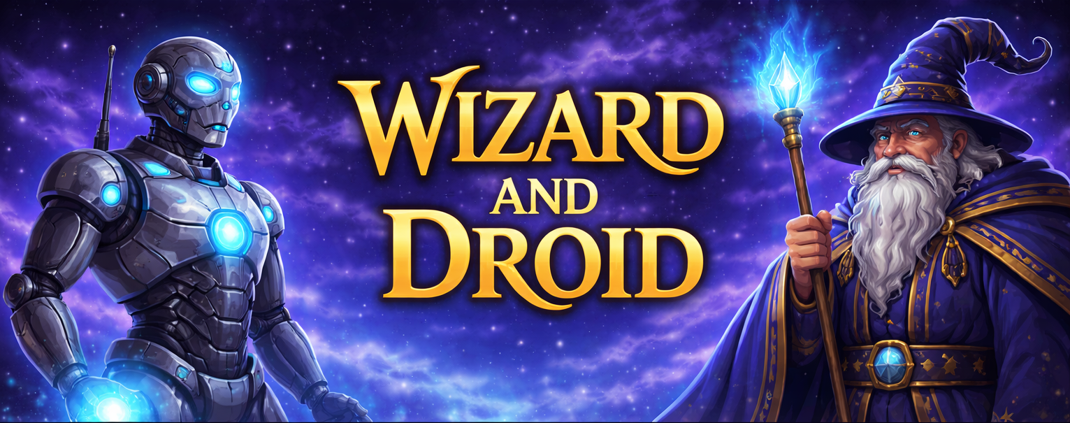 Wizard and Droid — a glowing droid and a robed wizard flanking golden lettering against a cosmic purple sky